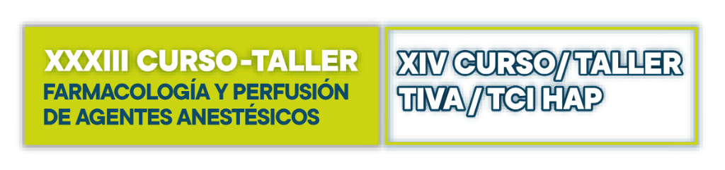 XXXIII Curso-Taller Farmacología y Perfusión · XIV Curso TIVA / TCI HAP
